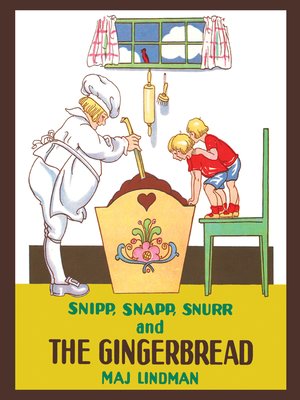 cover image of Snipp, Snapp, Snurr and the Gingerbread